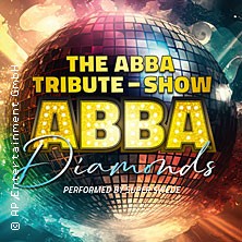 ABBA Diamonds - The ABBA Tribute Show 10.10.2027 Friedrich-Wolf-Theater